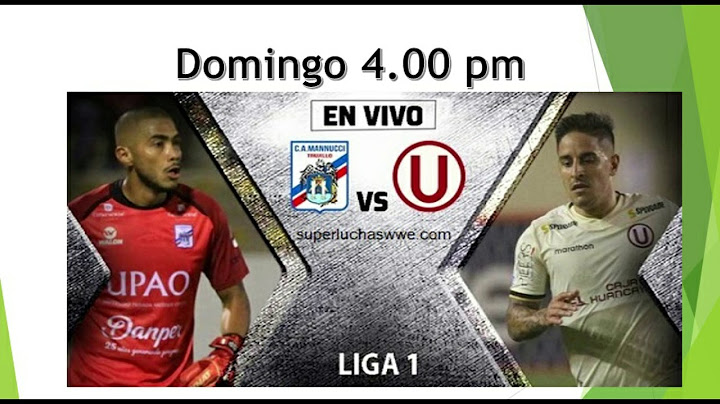 SuperluchasWWE: ► Mannucci vs Universitario en vivo - Domingo 25/08/2019
