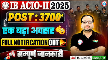 IB ACIO 2025 Notification | 3700+ Post, Syllabus 2025 | Intelligence Bureau Recruitment 2025