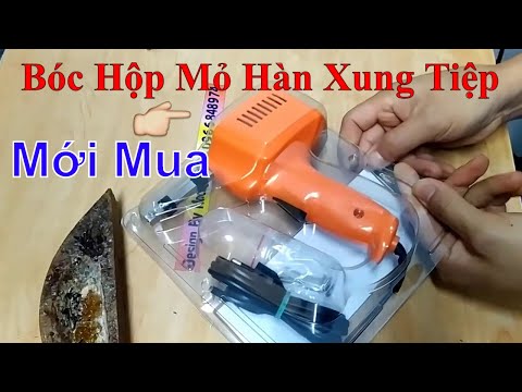 Video ✅ Bóc Hộp Mỏ Hàn Xung Của Tiệp Khắc Khi Vừa Mua Về Và... - youtube