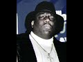 The notorious b i g  big poppa  slowed down 