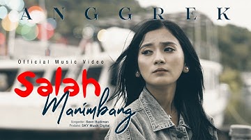 Anggrek - Salah Manimbang (Official Music Video)