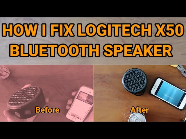 How I Fix Logitech X50 Bluetooth Speaker