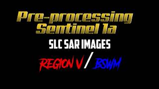 SNAP Tutorial (KUNO) Pre processing Sentinel 1A SLC SAR Images