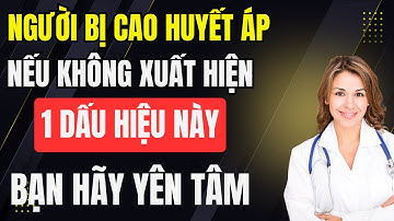 Người bị cao huyết áp nếu chưa có dấu hiệu tê tay chân âm ỉ về đêm – Bạn hãy yên tâm