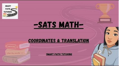 SATS Maths| Coordinates & Translation @ Smart Path Tutoring