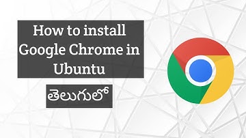 How to Install Chrome on Ubuntu in Telugu | install google chrome #google #chrome