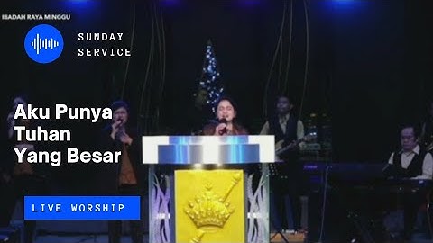 Aku Punya Tuhan Yang Besar (Sari Simorangkir)_Sunday Service Live Worship