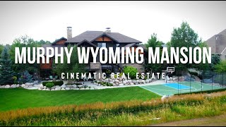 Murphy Wyoming Mansion | Cinematic Real Estate