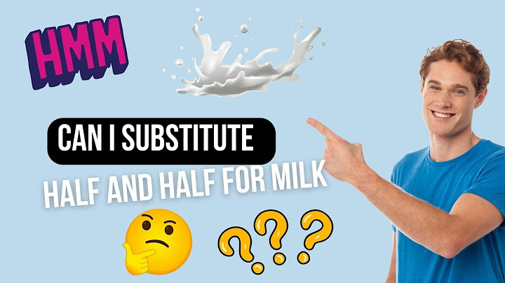 Sữa half and half là gì năm 2024