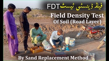 Field Density Test (FDT) By Sand Replacement Method in Urdu / Hindi?