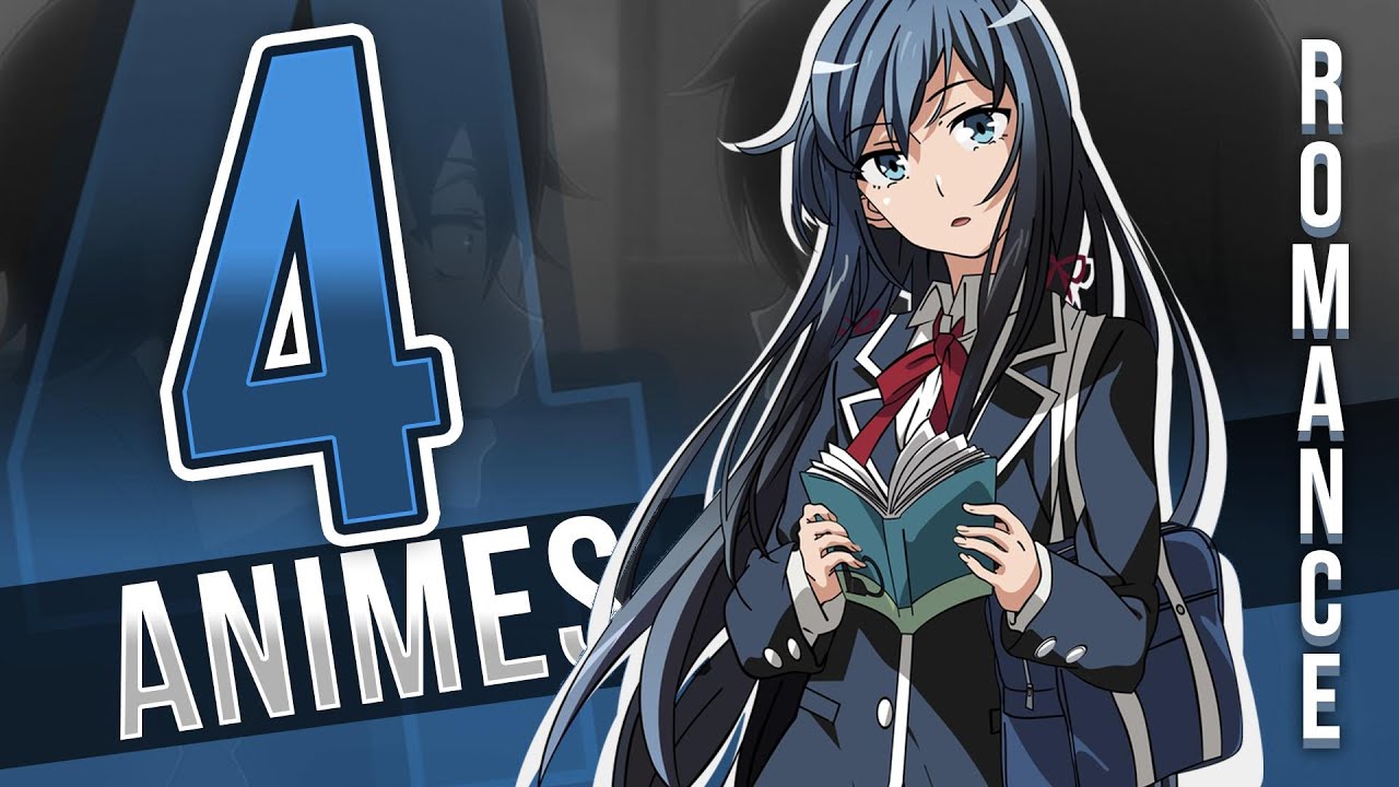 Les 4 Meilleurs Animes De Romance School Life Youtube