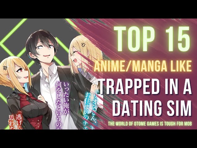 Manga Like Trapped in a Dating Sim: The World of Otome Games is