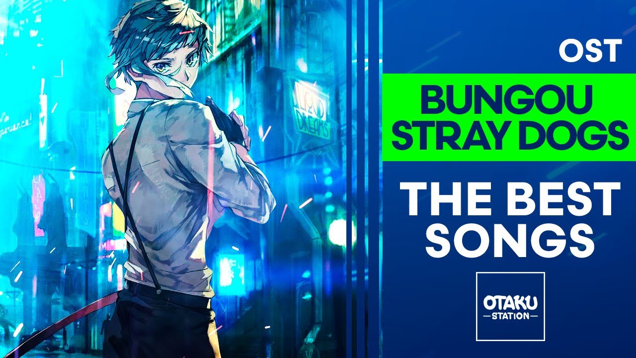 Stream TiWIZO  Listen to Bungo Stray Dogs 4 (2023) - Original Soundtrack  playlist online for free on SoundCloud