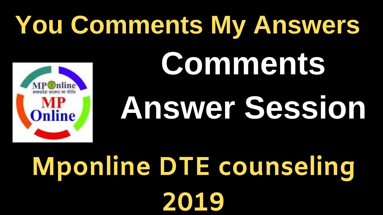 comment answers session on seat allotment doubt clearing Mponline DTE counseling 2019