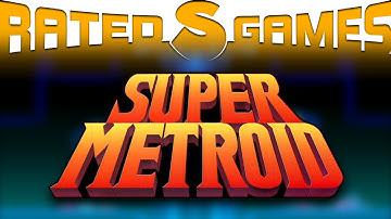 Super Metroid: Why all the Backtracking? - Rated S Games