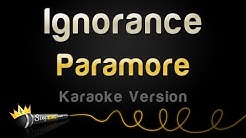 Paramore - Ignorance (Karaoke Version)  - Durasi: 4:14. 