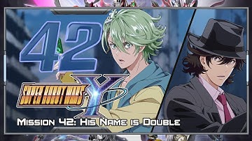 Super Robot Wars Y [English] - Walkthrough - Scenario 42 [His Name Is Double]