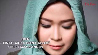 Cintai aku karna allah (EREN)