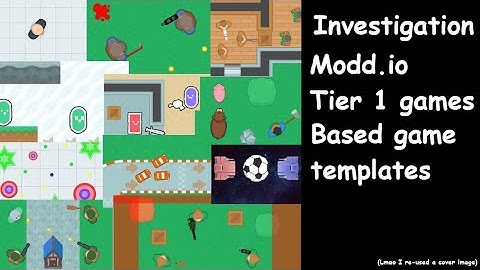 Investigation : Modd.io Tier 1 Based Game Templates
