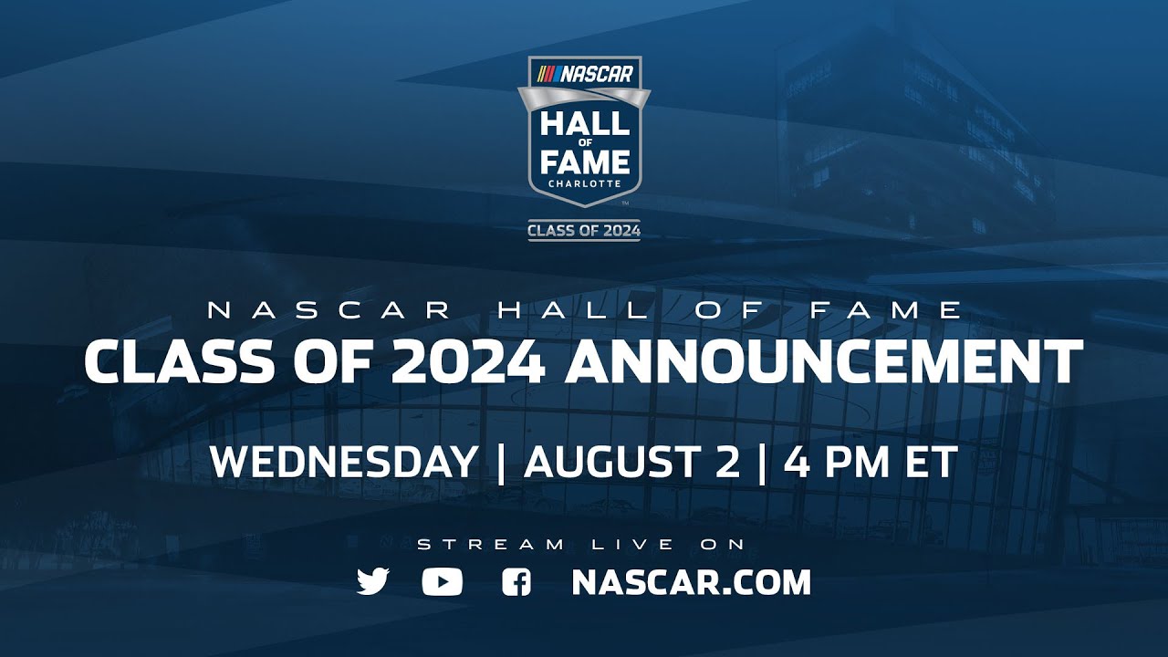 Tune-in info Hall of Fame Class of 2024 revealed NASCAR