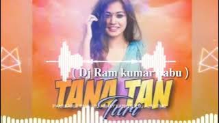 Tana Tan Turi - Dj Kapil x Dj 𝐑𝐚𝐦 𝐤𝐮𝐦𝐚𝐫 𝐁𝐚𝐛𝐮 | Cg Dj