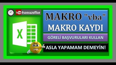 #excel #Makro #vba Makro Giriş, Basit Makro Kaydı, Göreli Başvuruları Kullanma. Asla Yapamam Demeyin