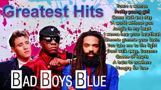 Bad Boys Blue - Greatest Hits . Best of Bad Boys Blue