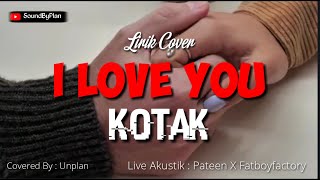 KOTAK - I LOVE YOU ( COVER AKUSTIK )