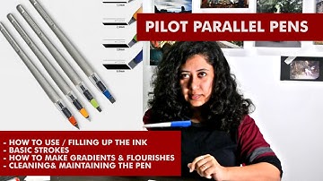 All About PILOT PARALLEL PENS | HOW TO USE | HOW TO CLEAN | BASIC STROKES | GRADIENT EFFECT