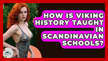 How Is Viking History Taught in Scandinavian Schools? - Unmapping Scandinavia
