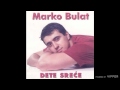 Marko Bulat Dete Srece Audio 1997