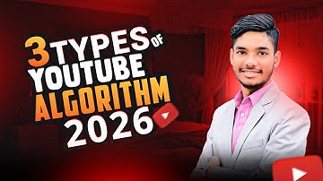 3 Types of YouTube Algorithm System in 2026 | YouTube SEO Tutorial | AK Technology