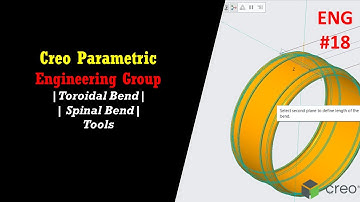 Creo Parametric Toroidal Bend and Spinal Bend Tutorial