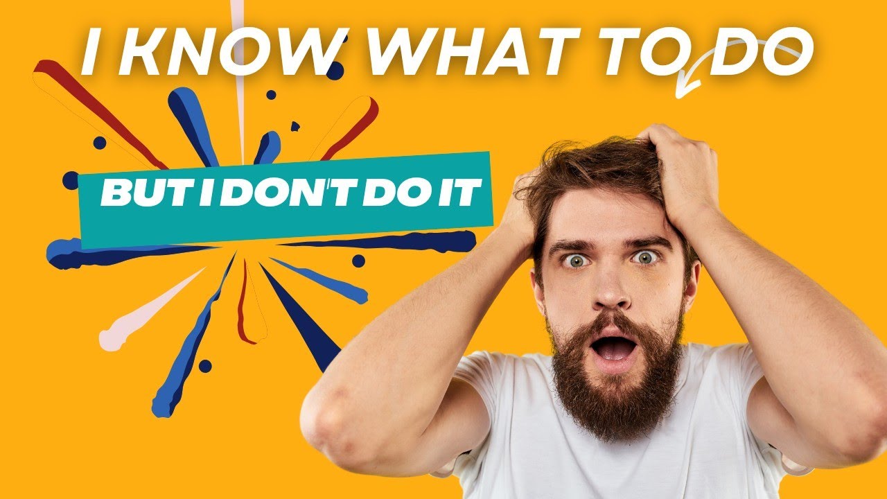 I know what to do, but I don't do it !! Do you have this challenge ...