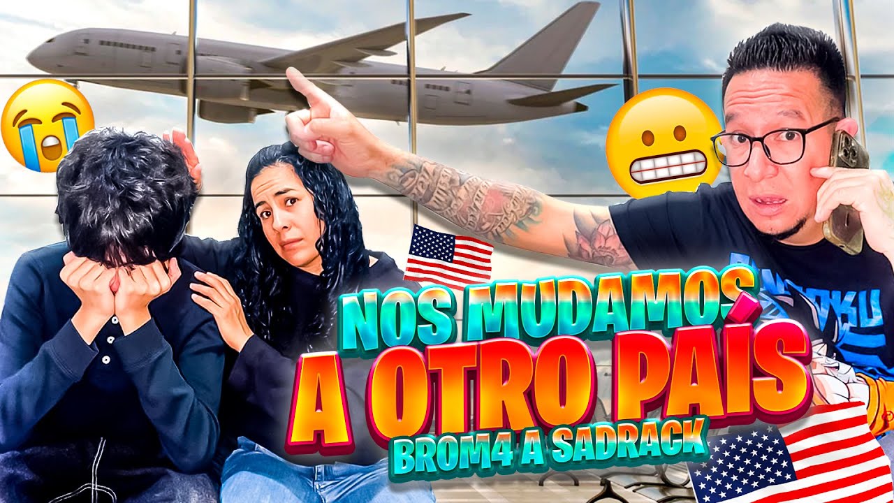 | BROMA EXTREMA A SADRACK”😂🤣 NOS MUDAMOS AL GABACHO