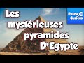Les mystérieuses Pyramides d'Egypte - Pause Histoire
