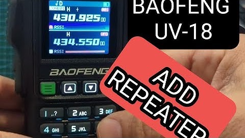 BAOFENG UV-18 , ADD REPEATER & STORE TO MEMORY