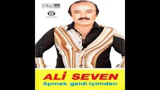 Ali Seven - Bir Sevenim Olmadı Resimi