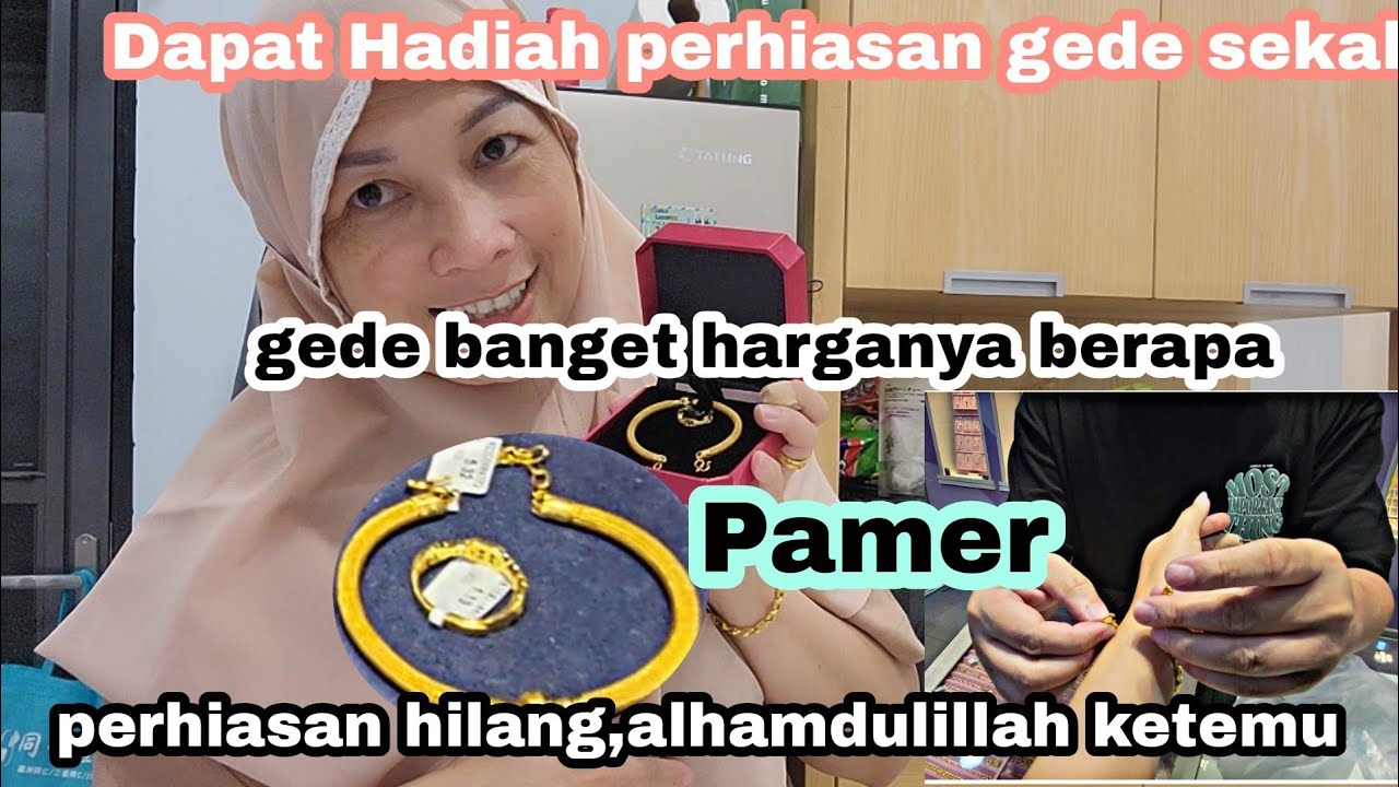 Wow⁉️Dapat Hadiah perhiasan Gede Sekali‼️Gelang Emas Hilang Alhamdulilah Ketemu
