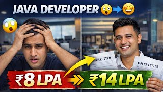 Java Developer moved from ₹8 LPA to ₹14 LPA, 40+ interviews, 2 offers in hand, 2–3 more expected.