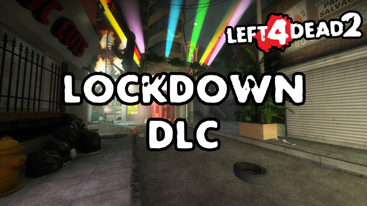 Left 4 Dead 2 - Lockdown DLC [Full Campaign]