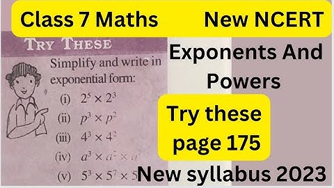 Class 7 Maths -Chapter 11 -Try These Page 175 - Exponents and Powers -Try these - New syllabus