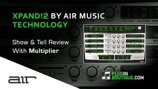 Xpand2 Multitimbral Workstation By Air Music Technology - Show Reveal