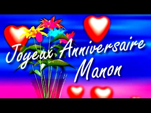 Joyeux Anniversaire Manon Youtube Joyeux Anniversaire Manon Youtube