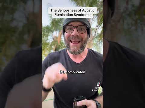 The Seriousness of Autistic Rumination Syndrome
