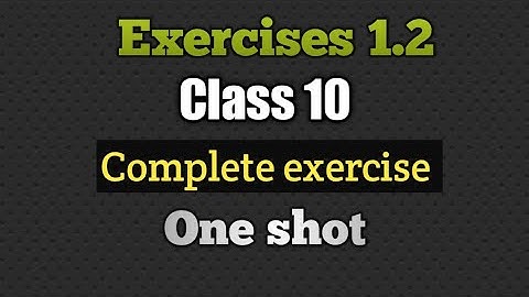 Class10 exercise 1.2|| HCF and LCM|| Prime factorisation method||