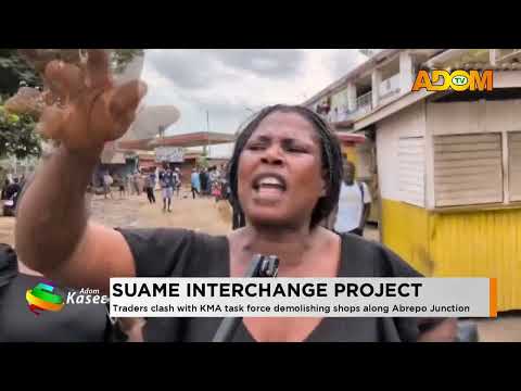 Suame Interchange Project: Traders clash with KMA task force demolishing shops along Abrepo junction