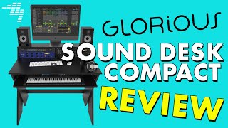 Glorious Sound Desk Compact Review  Perfect for home studios?