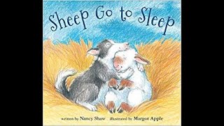 Sheep Go To Sleep - By Nancy Shaw - Read Aloud