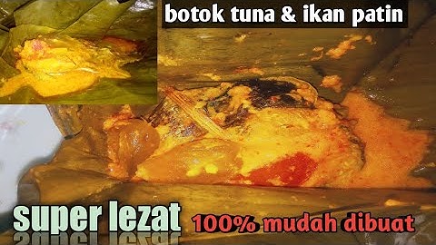 Thumbnail of Cara membuat resep botok ikan tuna & patin super pedas dan enak wajib coba.